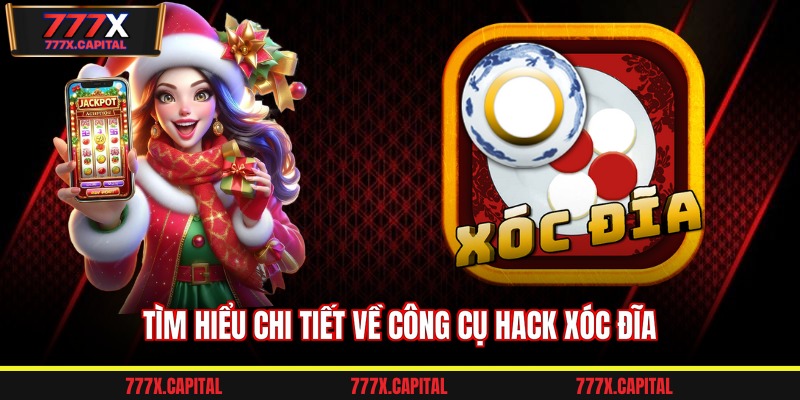 Tìm hiểu chi tiết về công cụ hack xóc đĩa